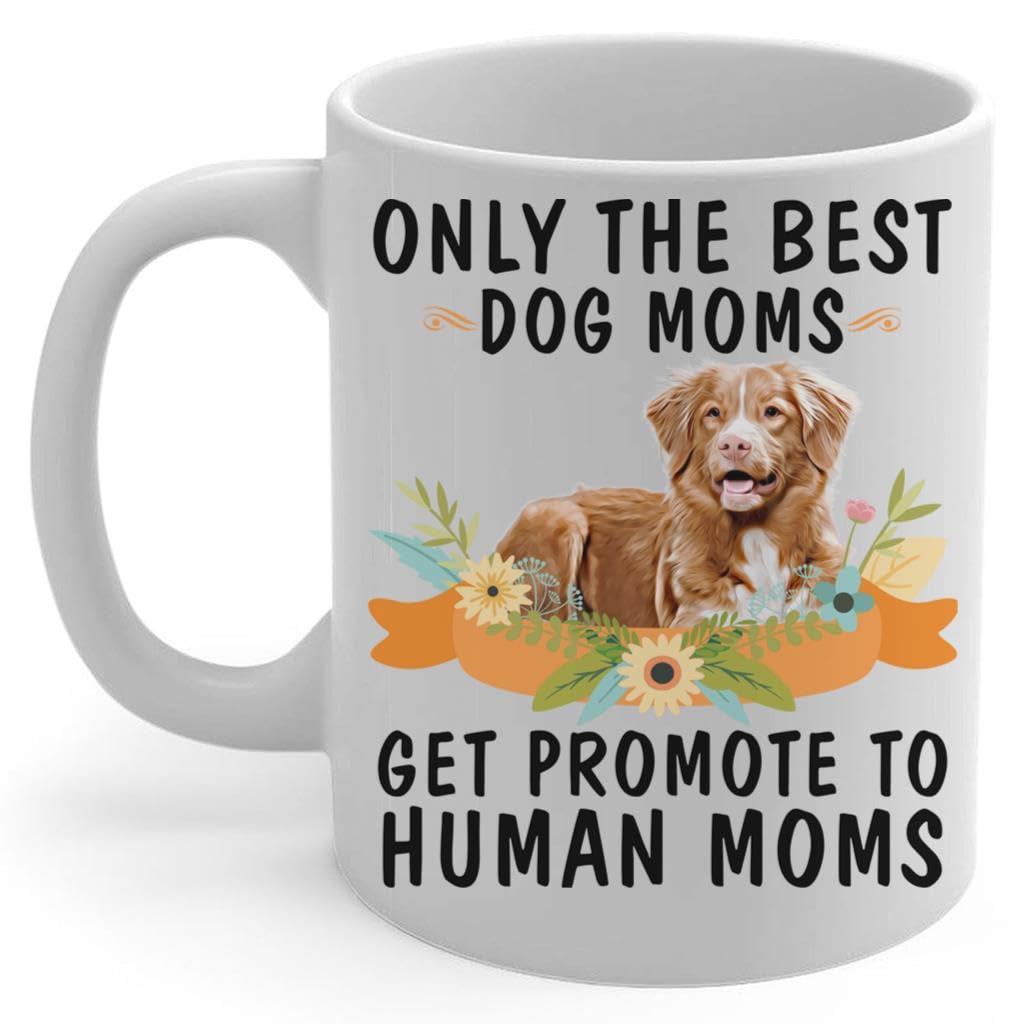 Copper Nova Scotia Duck Tolling Retriever Mom Get Promoted To Human Moms Mug 11oz White - Funny Saying Coffee Cup Gifts for Dog Lovers
