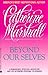 Beyond Our Selves