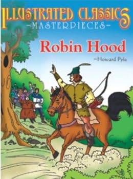 Paperback Robin Hood Illustrated Classics Masterpiecs Book