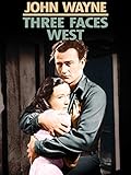 Three Faces West
