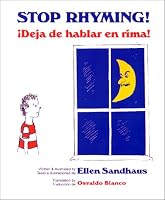 Stop Rhyming!/Deja de hablar en rima! 1893266036 Book Cover