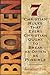 Broken: 7 Christian Rules That Every Christian Ought to Break as Often as Possible