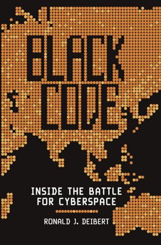 Black Code: Inside the Battle for Cyberspace view 2