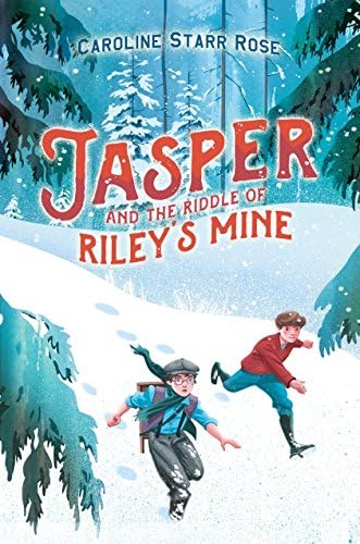 Jasper and the Riddle of Riley's Mine Hardcover – Deckle Edge, February 7, 2017