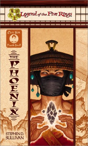 The Phoenix (Legend of the Five Rings: Clan War, Fourth Scroll)