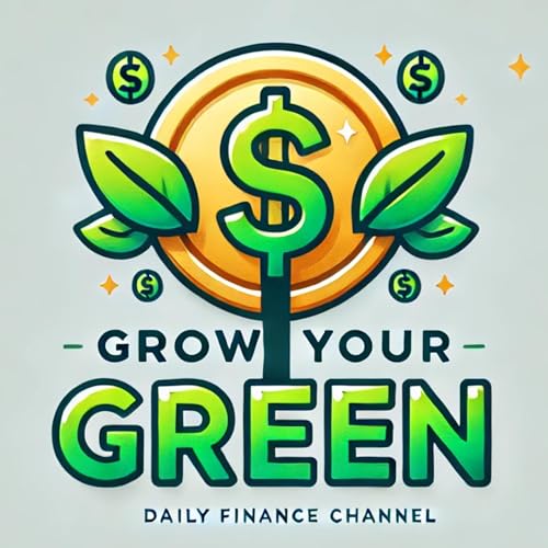 Grow Your Green Daily Finance cover art