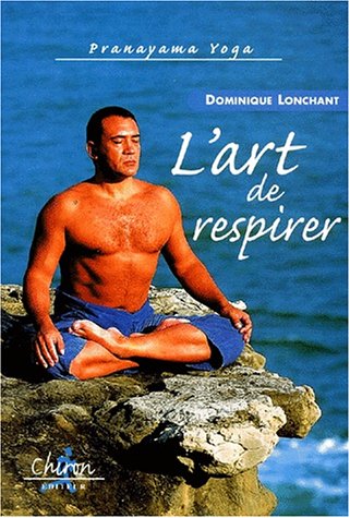 Télécharger Pranayama yoga, l'art de respirer Francais PDF