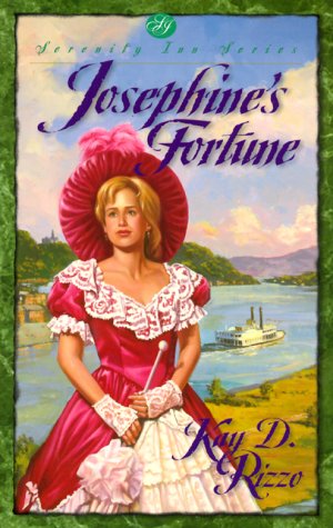 Josephine's Fortune (Serenity Inn): Rizzo, Kay D.: 9780805416756 ...