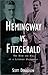 Hemingway vs. Fitzgerald: The Rise and Fall of a Literary Friendship