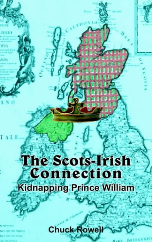 The Scots-irish Connection: Kidnapping Prince William
