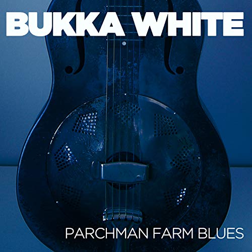 Amazon.co.jp Parchman Farm Blues ブッカ・ホワイト デジタルミュージック