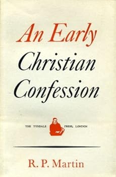 Early Christian Confession: Philippians