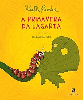 Paperback A Primavera Da Lagarta (Em Portuguese do Brasil) [Portuguese] Book