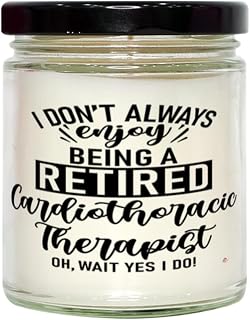Funny Cardiothoracic Surgeon Candle I Dont Always Enjoy Being a Retired Cardiothoracic Surgeon Oh Wait Yes I Do 9oz Vanilla Scented Candles Soy Wax