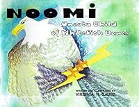 Noomi: Oncota child of Whitefish Dunes B0006R81GW Book Cover