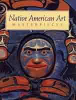 洋書　NATIVE AMERICA ART, TRADITIONS, AND Native America: Arts, Traditions, and Celebrations: Mather