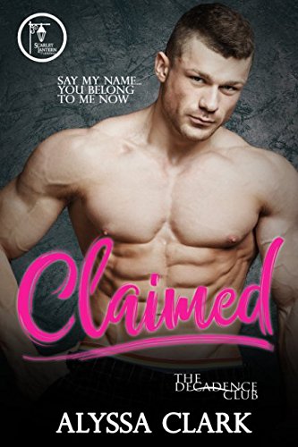 Claimed: The Decadence Club 1980972710 Book Cover