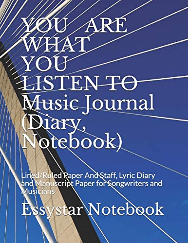 YOU ARE WHAT YOU LISTEN TO Music Journal (Diary, Notebook): Lined/Ruled Paper And Staff, Lyric Diary and Manuscript Paper for Songwriters and Musicians image 3