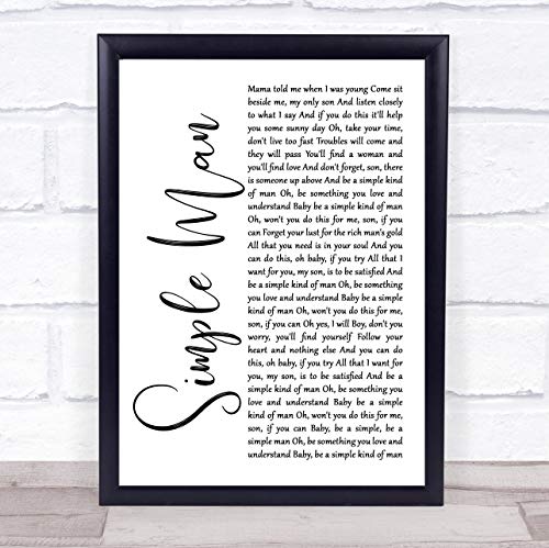 Simple Man White Script Song Lyric Quote Print - //coolthings.us