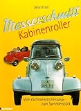schneewittchensarg voosen  Messerschmitt Kabinenroller. Vom Schneewittchensarg zum Sammlerstück