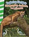 Exploring Florida's Geography, Culture, and Climate