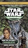 Conquest: Star Wars Legends (The New Jedi Order: Edge of Victory, Book I) (Star Wars: The New Jedi Order 7)
