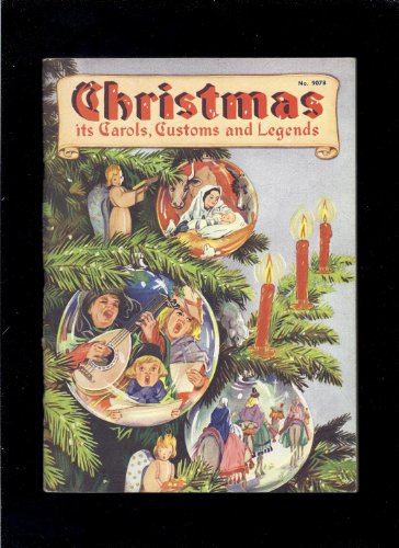 Christmas : Its Carols, Customs and Legends B000O8FG5C Book Cover