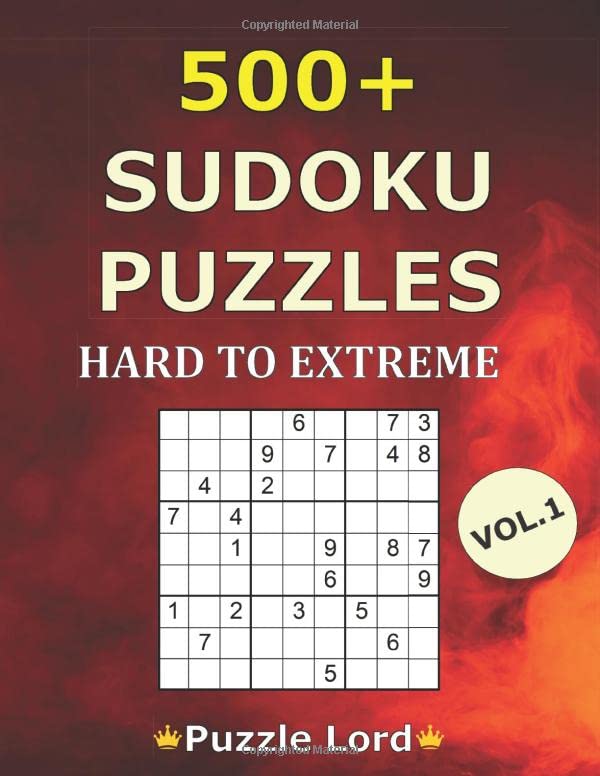 500+ Sudoku Puzzles - Hard To Extreme Vol.1: 8,5x11 Inch Format; Glossy Cover; For Sudoku Puzzle Pros; Difficult Puzzle Book For Adults