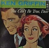 Ken Griffin, You Can't Be True , Dear - Vinyl Record