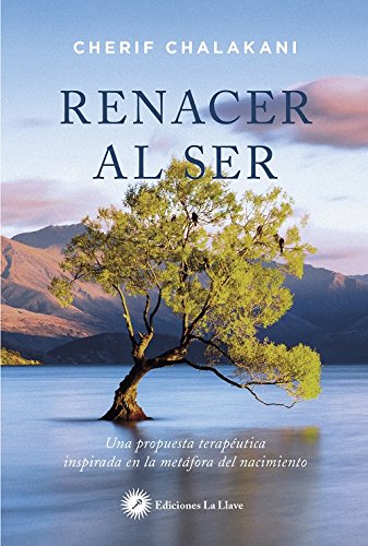 Renacer al ser: Una propuesta terapéutica inspirada en la metáfora del nacimiento