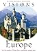 VISIONS OF EUROPE