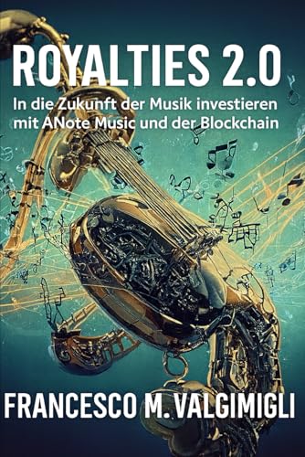 Royalties 2.0: In die Zukunft der Musik investieren mit ANote Music und der Blockchain