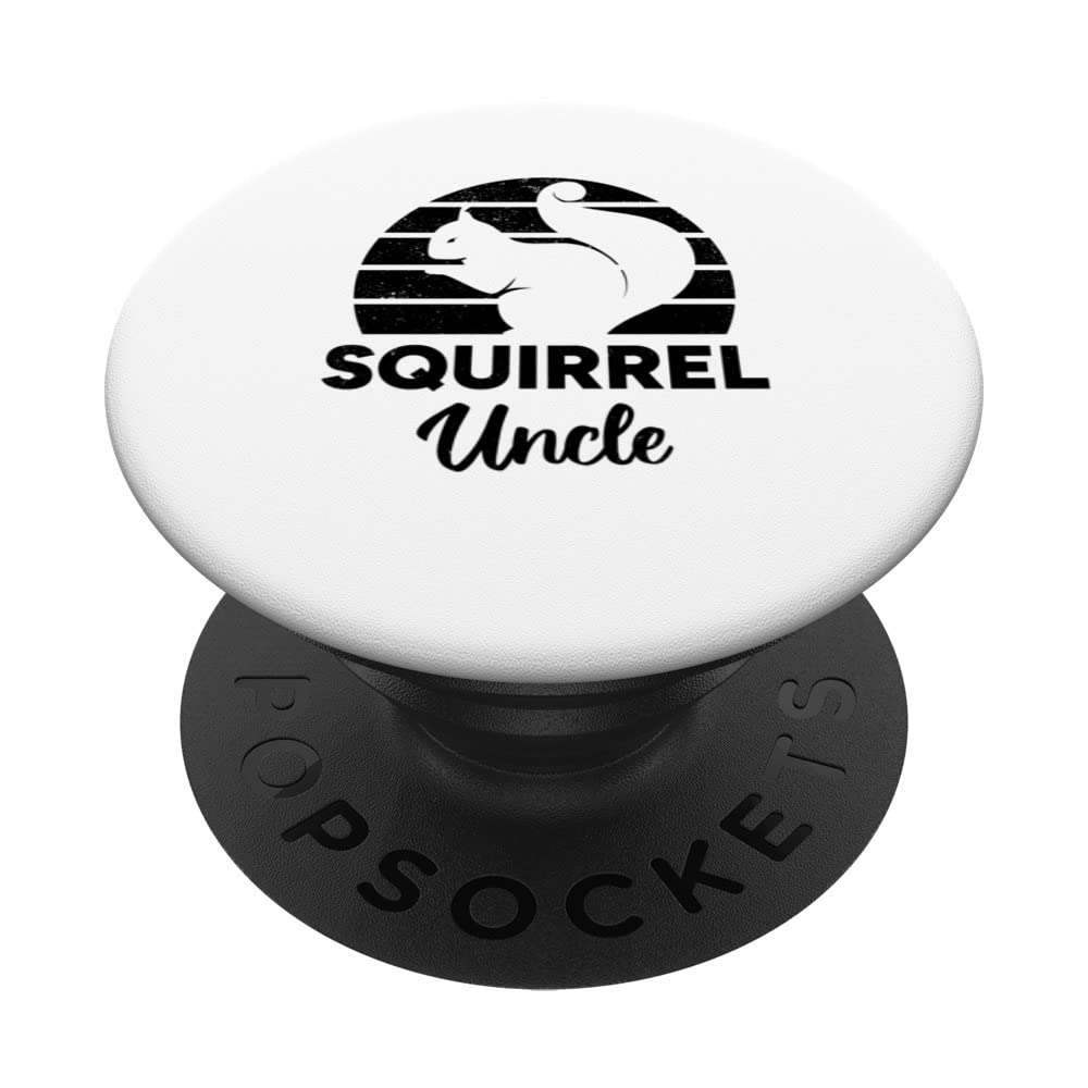 Squirrel Owner Squirrel Lover Squirrel Uncle PopSockets Swappable PopGrip