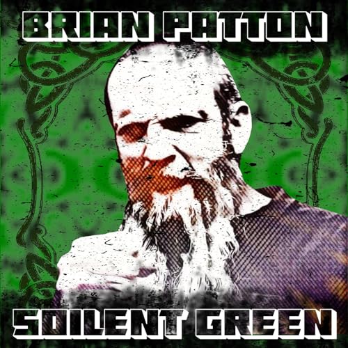 #87 Brian Patton of Soilent Green Podcast Por  arte de portada