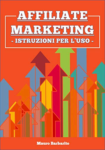 AFFILIATE MARKETING: ISTRUZIONI PER L'USO