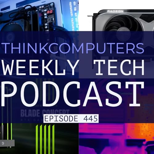 ThinkComputers Podcast #445 - Smallest CPU Cooler, RTX 50 Hot Spots, RX 9060 XT & More! Podcast Por  arte de portada