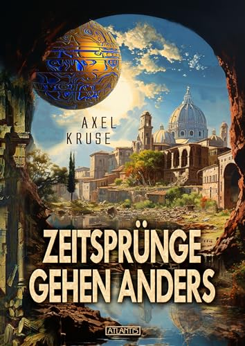 Zeitsprünge gehen anders (Axel Kruses ZEIT-Zyklus 3)