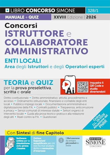 Concorsi istruttore e collaboratore professionale enti locali area amministrativa degli istruttori e degli operatori esperti. Teoria e quiz per la prova preselettiva, scritta e orale