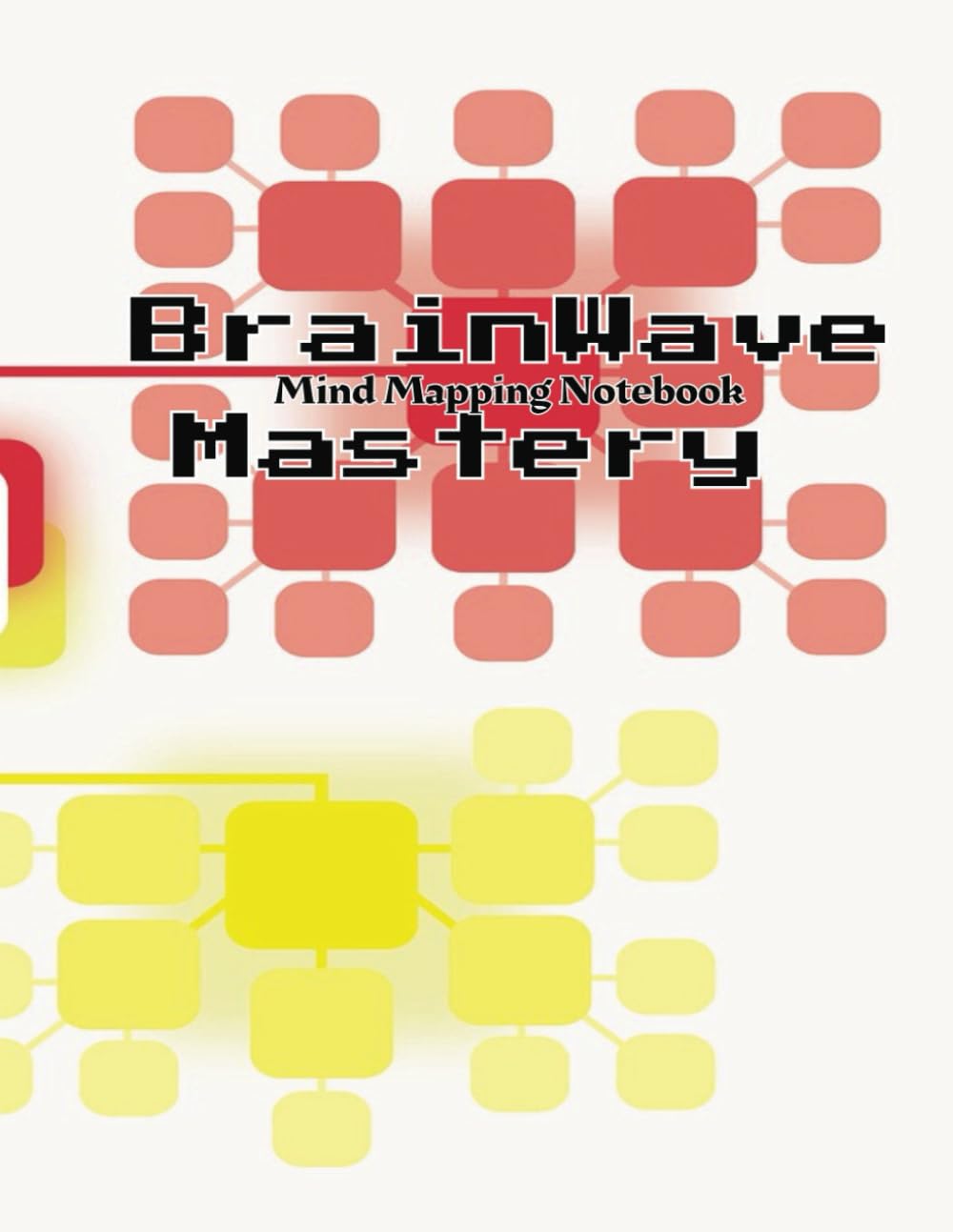 BrainWave Mastery: Mind Mapping Notebook