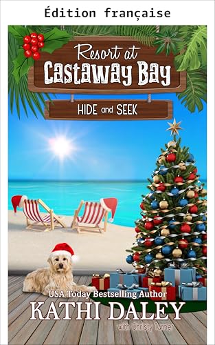 Le complexe de Castaway Bay : cache-cache (Resort de Castaway Bay t. 6)