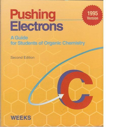 Pushing Electrons: A Guide for Students of Organic Chemistry Paperback - January 1, 1992