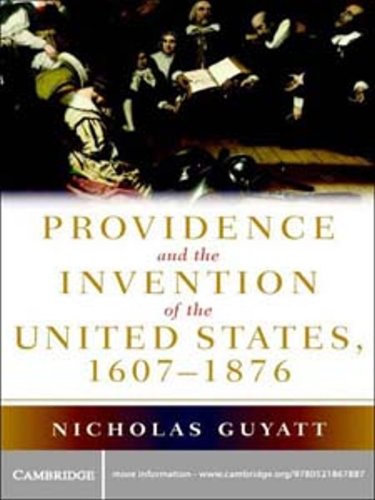 Providence and the Invention of the United States, 1607–1876