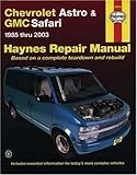 Read Chevrolet Astro & GMC Safari: 1985 thru 2003 - Based on a complete teardown and rebuild (Haynes Repa Kindle Editon
