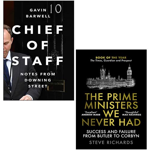 The Prime Ministers We Never Had By Steve Richards, Chief of Staff By Gavin Barwell 2 Books Collection Set