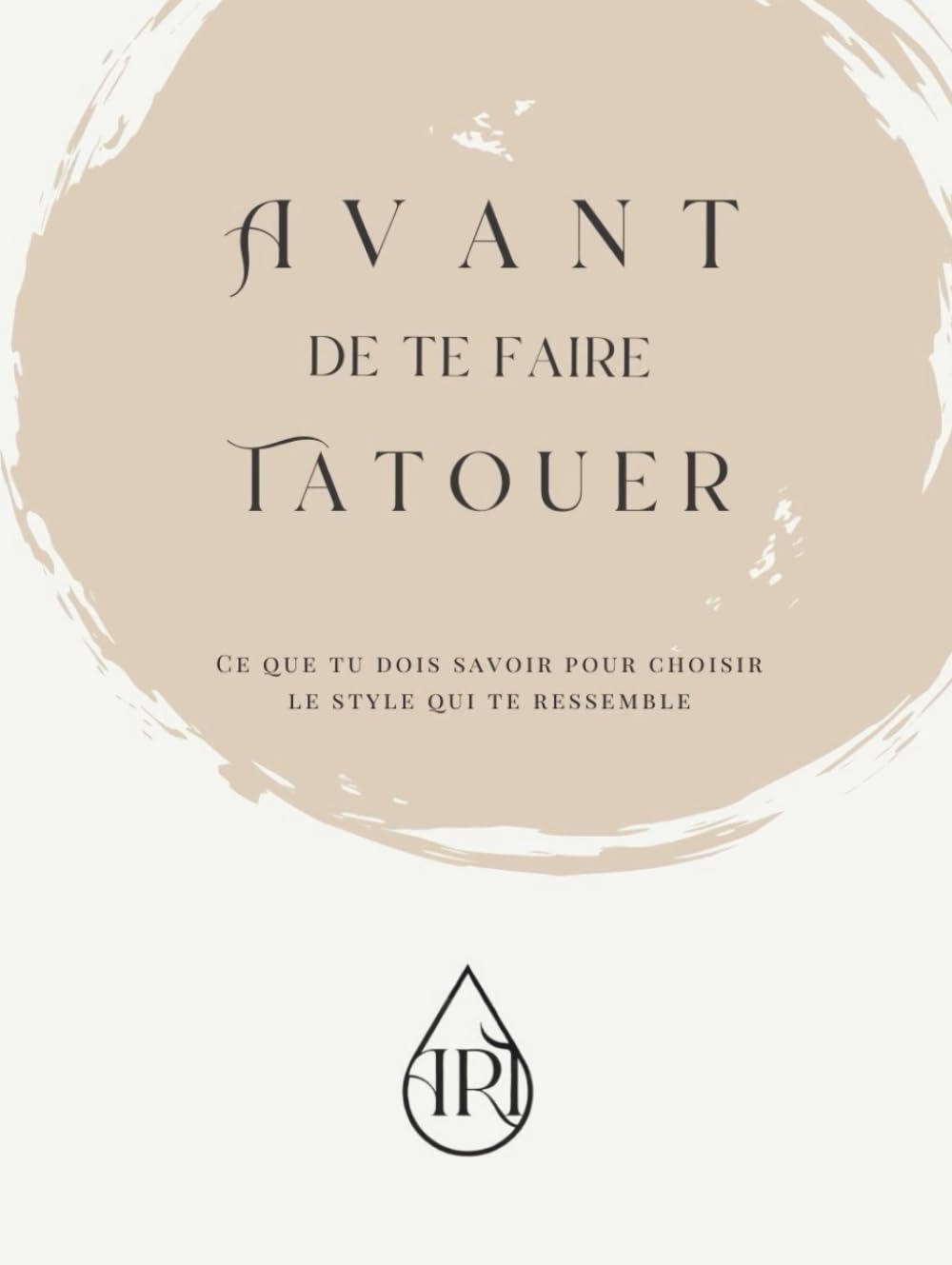 AVANT DE TE FAIRE TATOUER: CE QUE TU DOIS SAVOIR POUR CHOISIR LE STYLE QUI TE RESSEMBLE