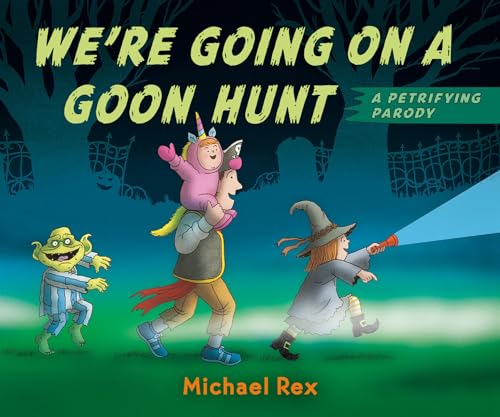 Image of We're Going on a Goon Hunt