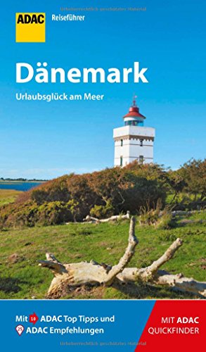 ADAC Reiseführer Dänemark: Der Kompakte mit den ADAC Top Tipps und cleveren Klappkarten ADAC Reiseführer Dänemark: Der Kompakte mit den ADAC Top Tipps und cleveren Klappkarten