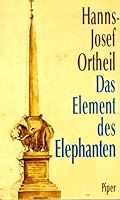 Das Element des Elephanten. Wie mein Schreiben begann. 3492037453 Book Cover