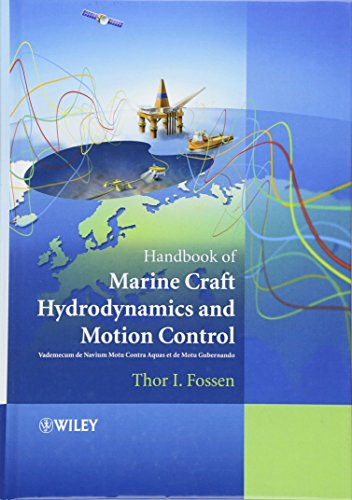 Handbook of Marine Craft Hydrodynamics and Motion Control
