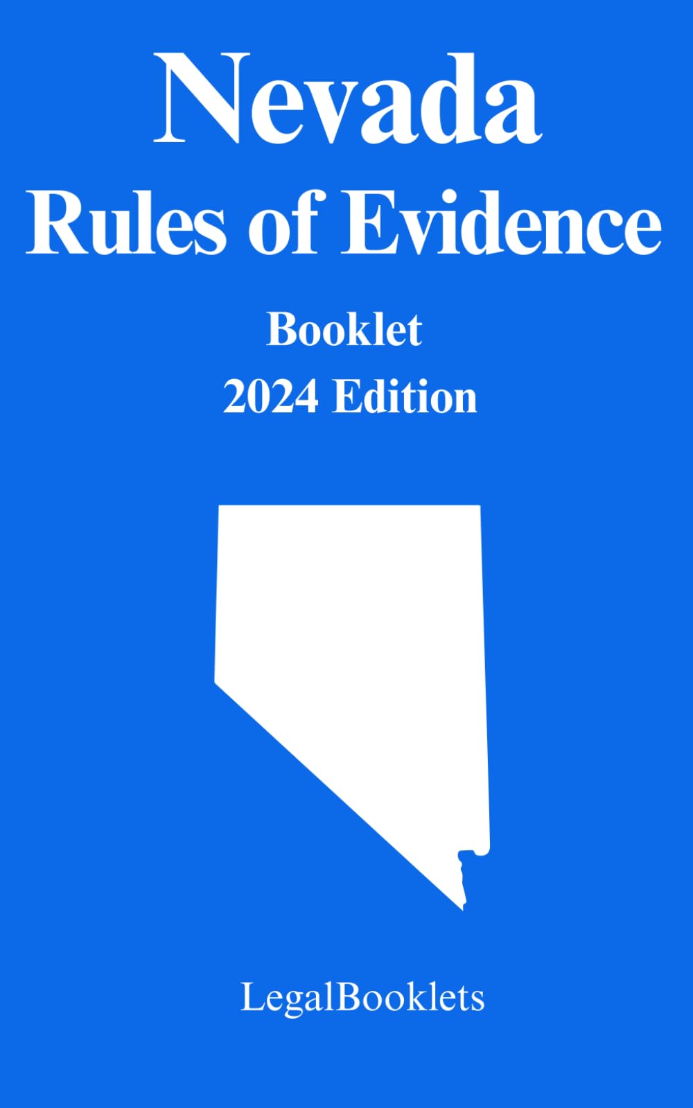 Nevada Rules of Evidence (2024 Edition)